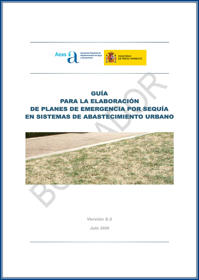 2006 - Guía para la Elaboración de Planes de Emergencia por Sequía en Sistemas de Abastecimiento Urbano