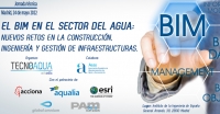 Jornada Técnica “El BIM en el sector del agua: nuevos retos en la construcción, ingeniería y gestión de infraestructuras”